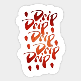 Drip Sticker